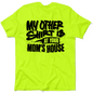 Your Mom's House - Safety Yellow T-Shirt Armed American Supply