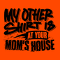 Your Mom's House - Safety Yellow T-Shirt Armed American Supply