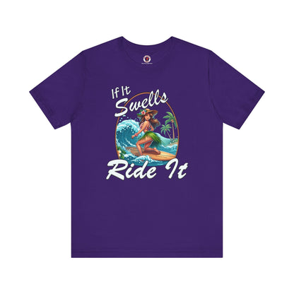 If It Swells Ride it T-Shirt The Devil's Pickle