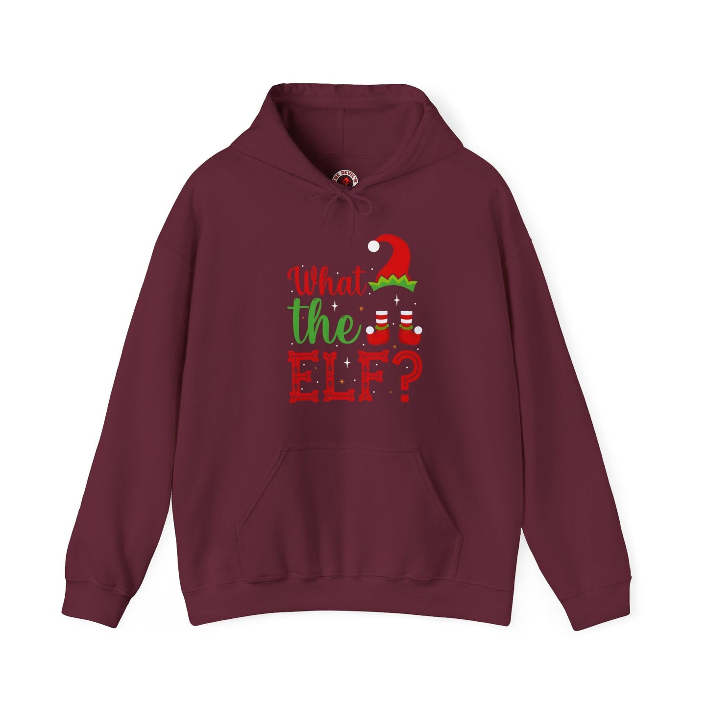 What The Elf Hooded Sweatshirt The Devil's Pickle