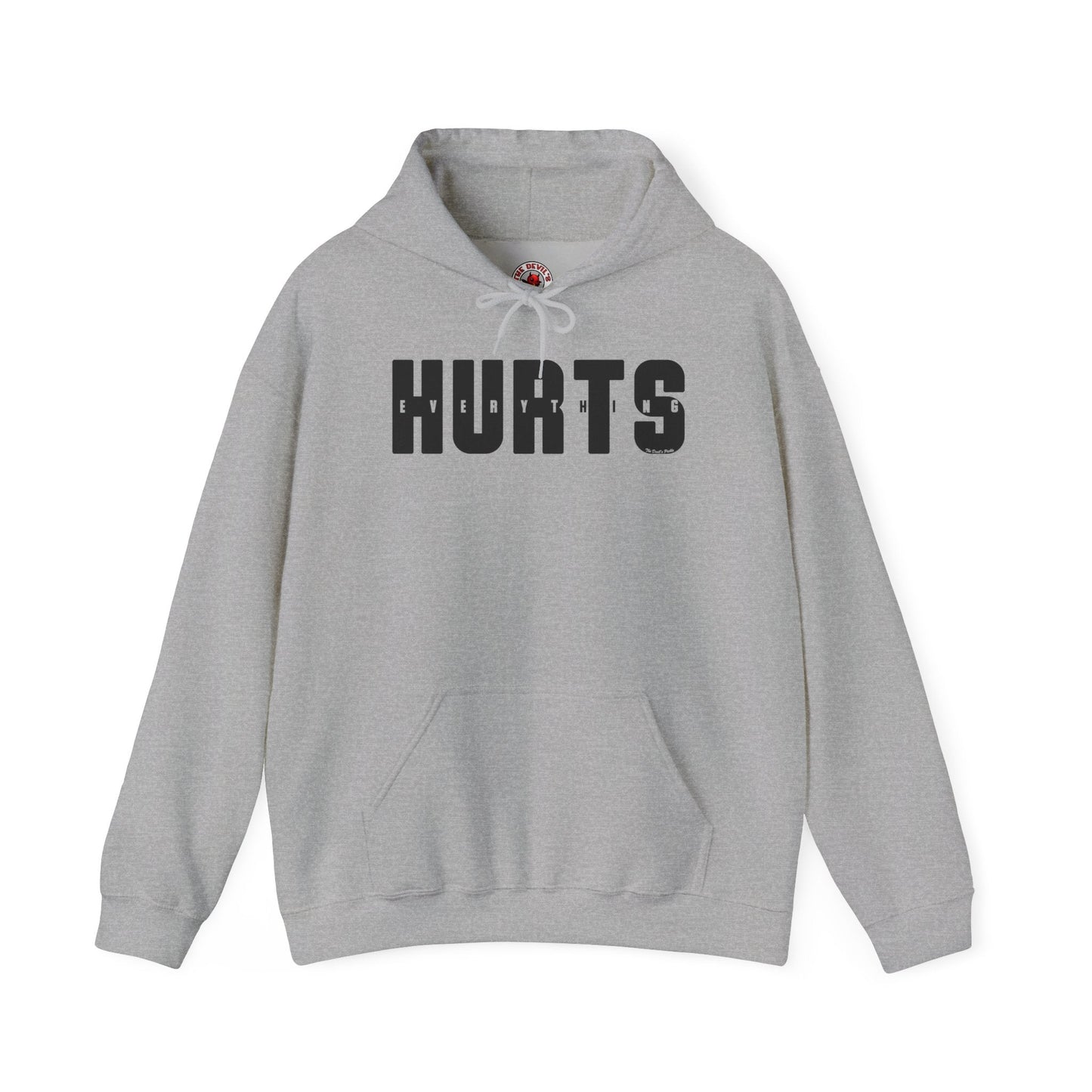 Everything Hurts Hooded Sweatshirt The Devil's Pickle