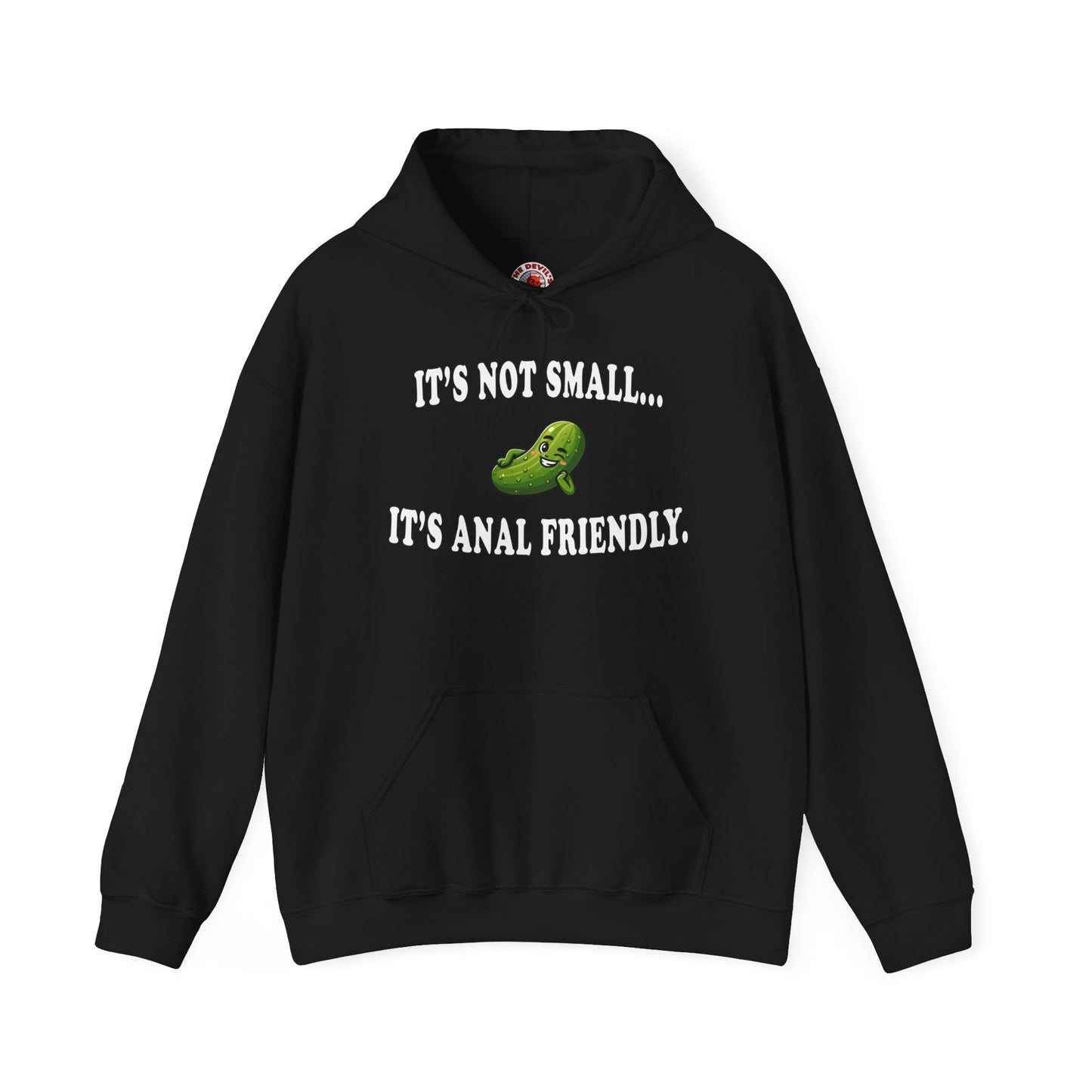 It's Not Small Hooded Sweatshirt The Devil's Pickle