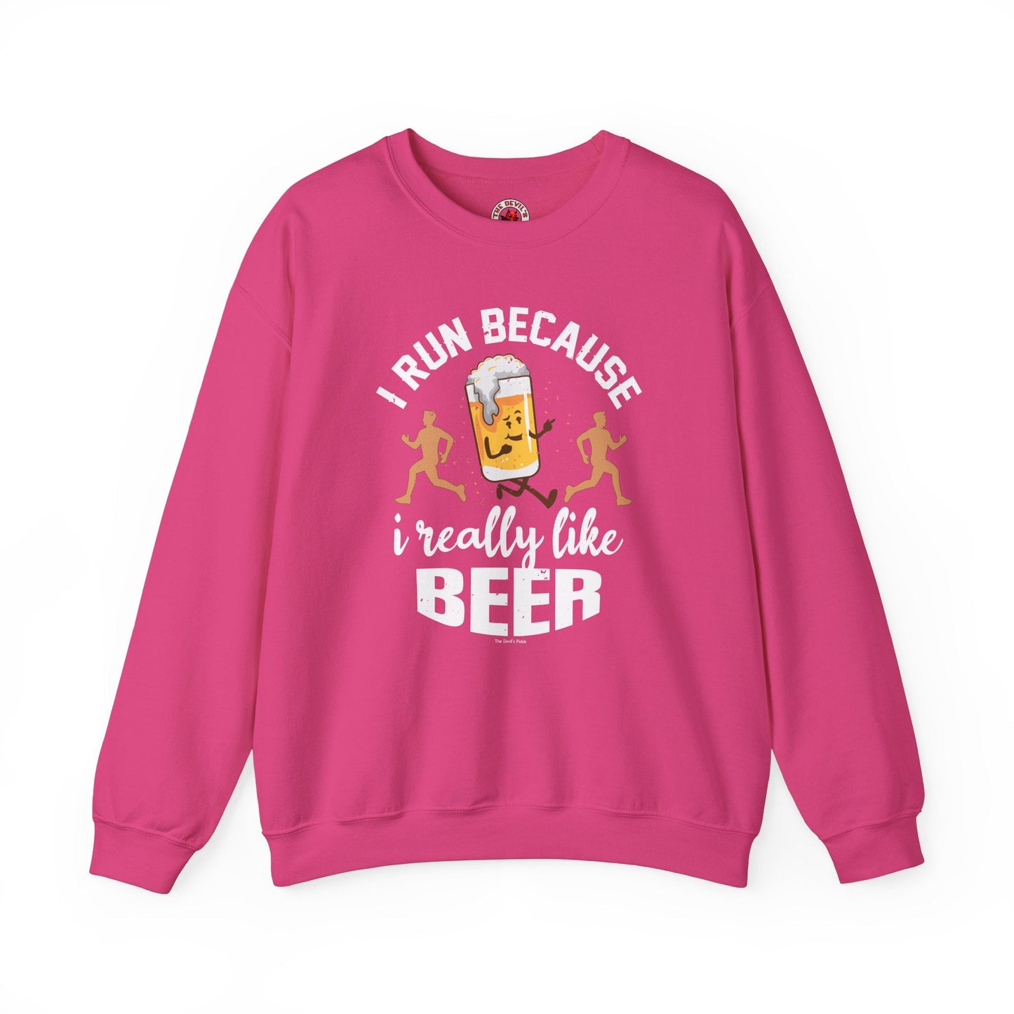 I Run Because I Really Like Beer Crewneck Sweatshirt The Devil's Pickle