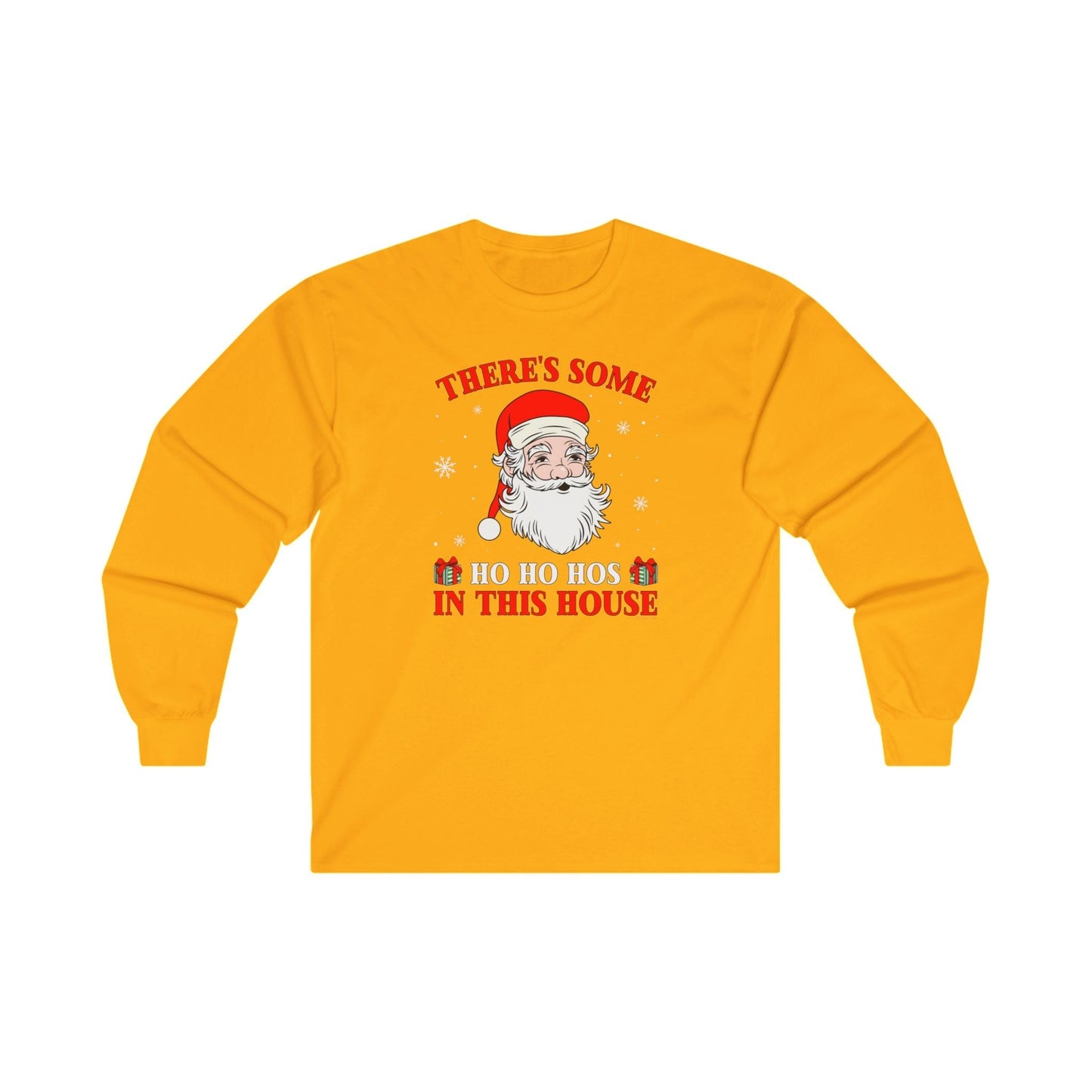 There's Some Ho Ho Ho's In This House Long Sleeve Tee The Devil's Pickle