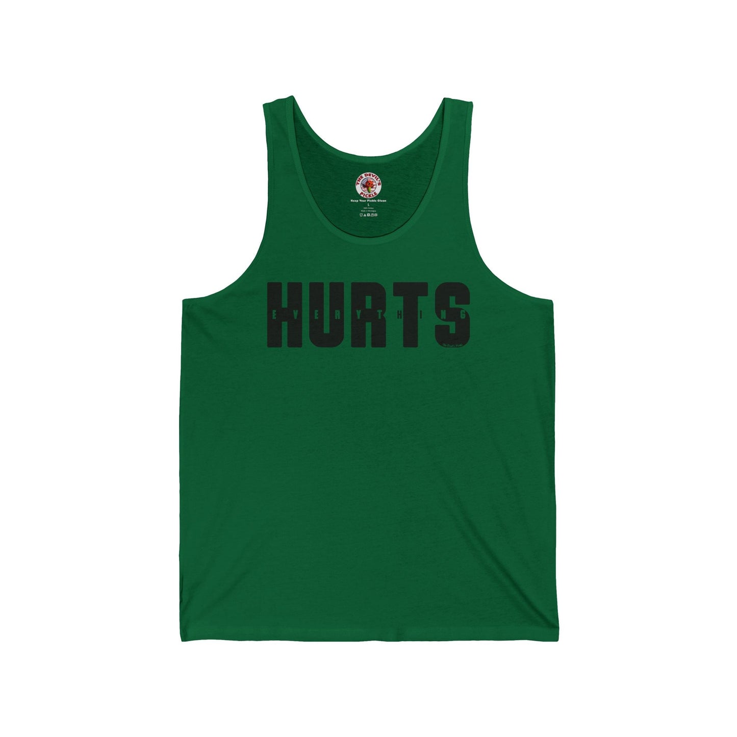 Everything Hurts Tank Top The Devil's Pickle