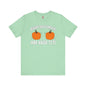 Behind These Pumpkins Are Huge Tits T-Shirt The Devil's Pickle