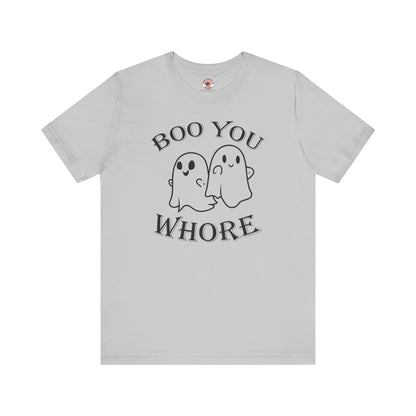 Boo You Whore T-Shirt The Devil's Pickle
