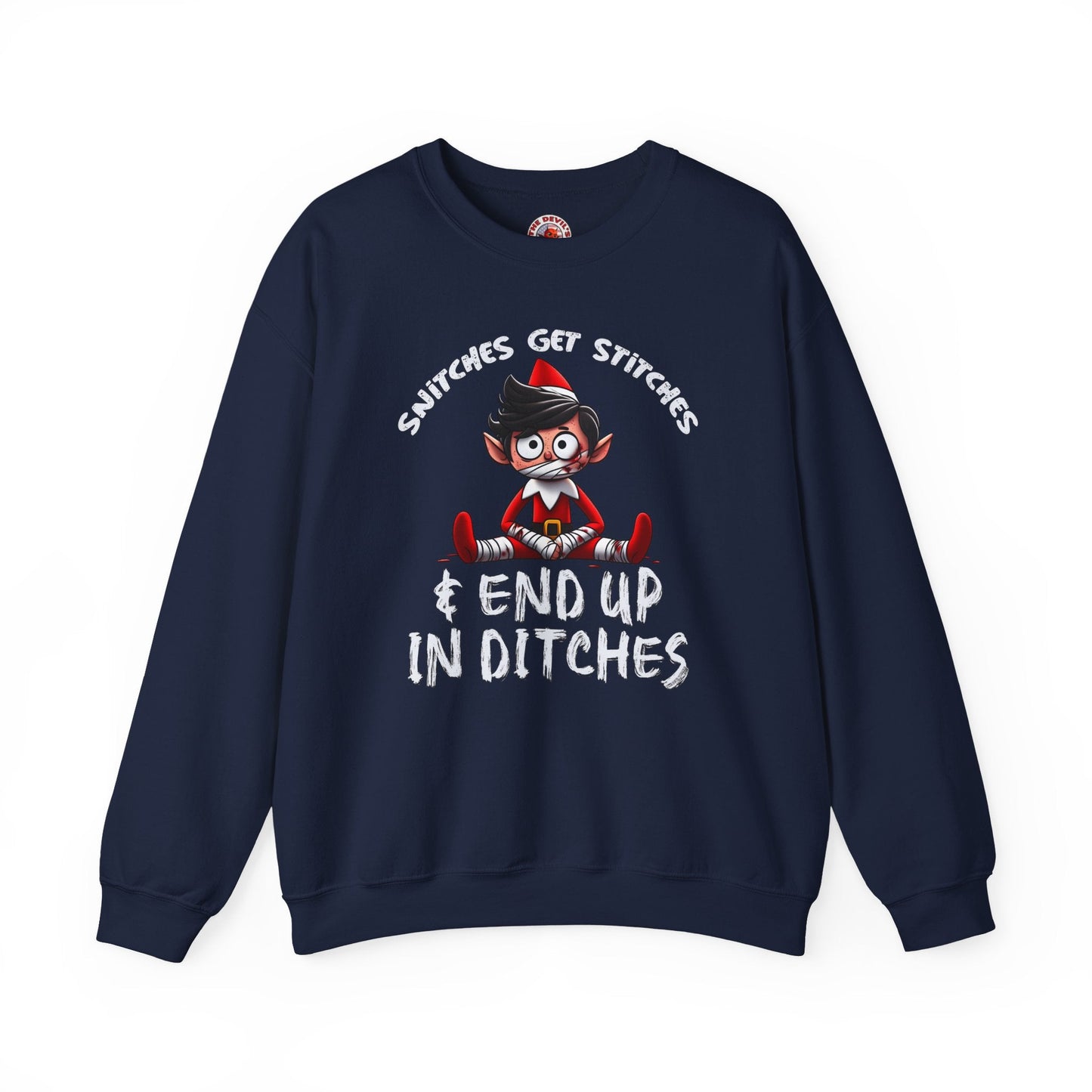 Snitches Get Stitches Crewneck Sweatshirt The Devil's Pickle