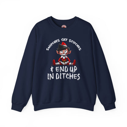 Snitches Get Stitches Crewneck Sweatshirt The Devil's Pickle