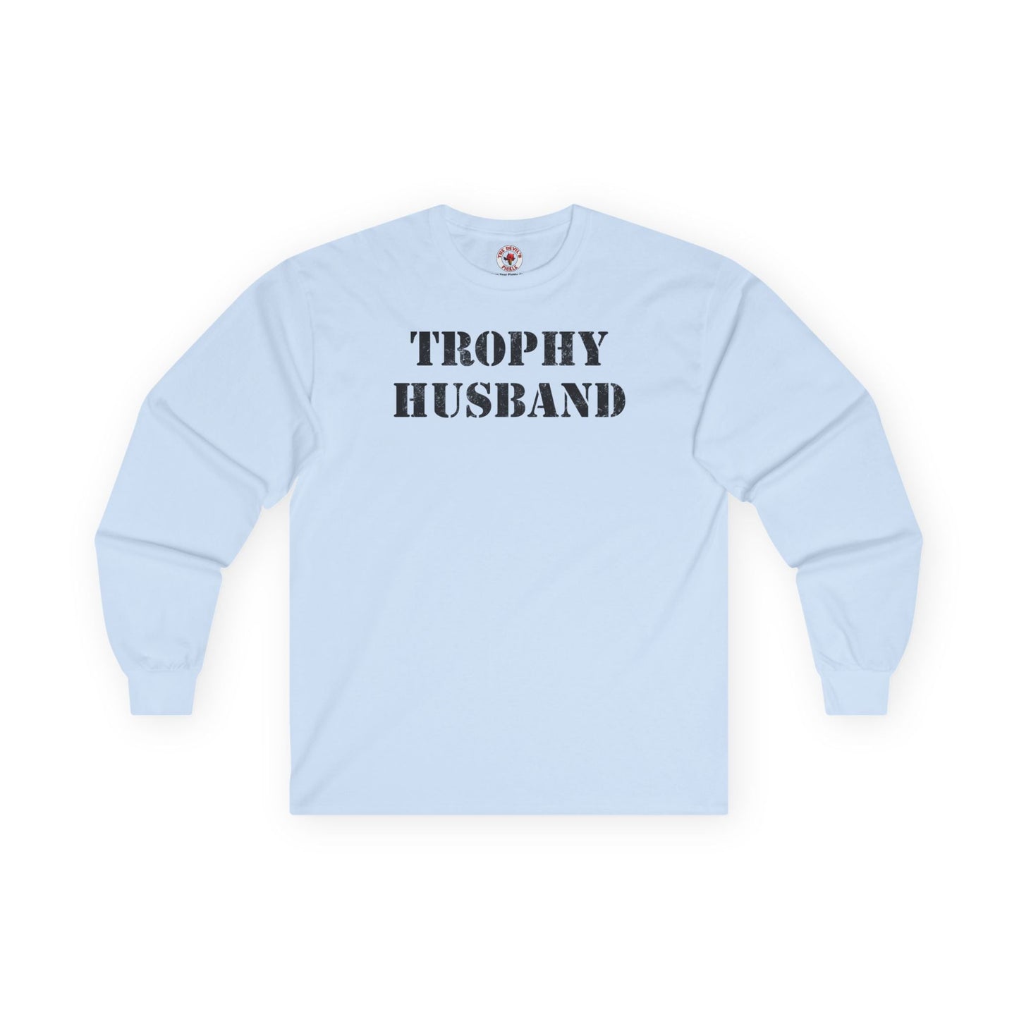 Trophy Husband Long Sleeve Tee The Devil's Pickle