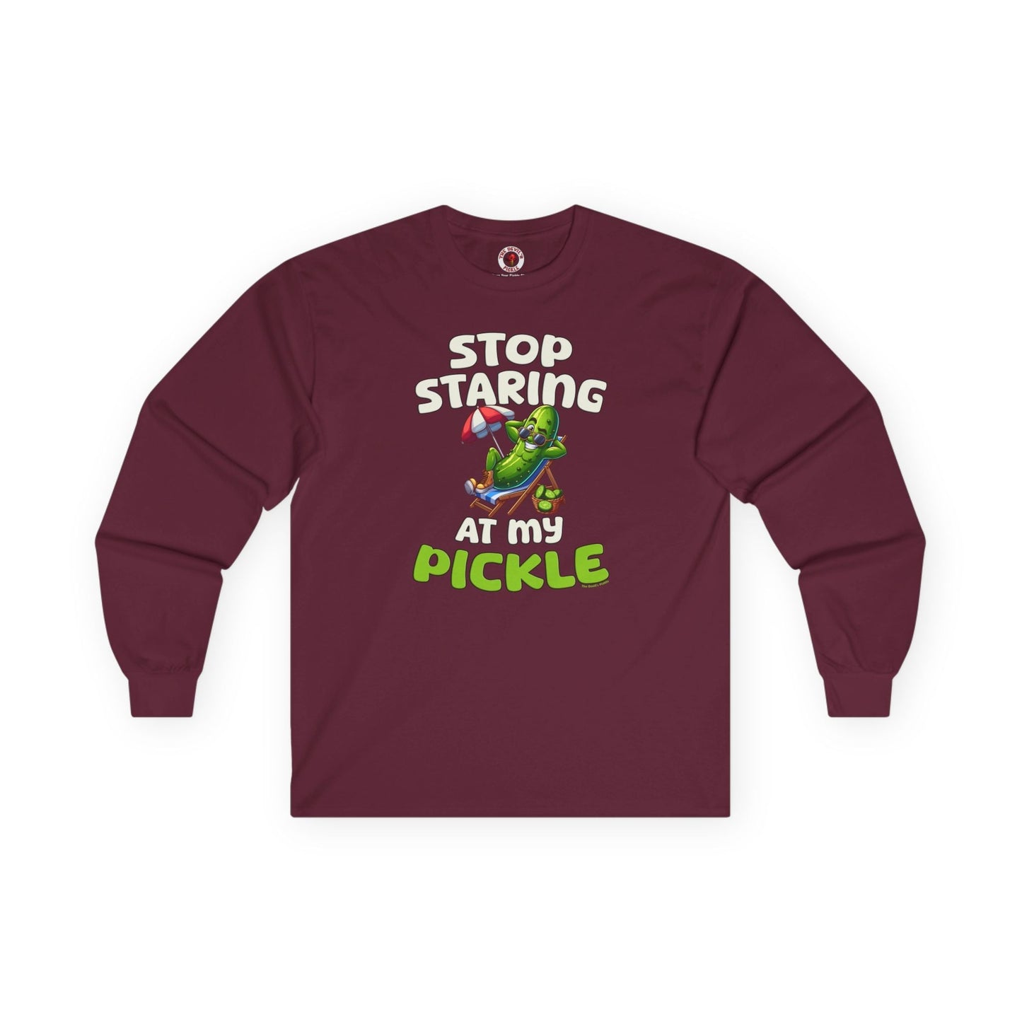 Stop Staring At My Pickle Long Sleeve Tee The Devil's Pickle