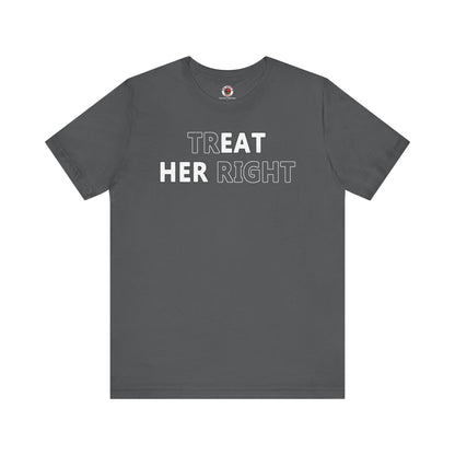 Treat Her Right T-Shirt The Devil's Pickle