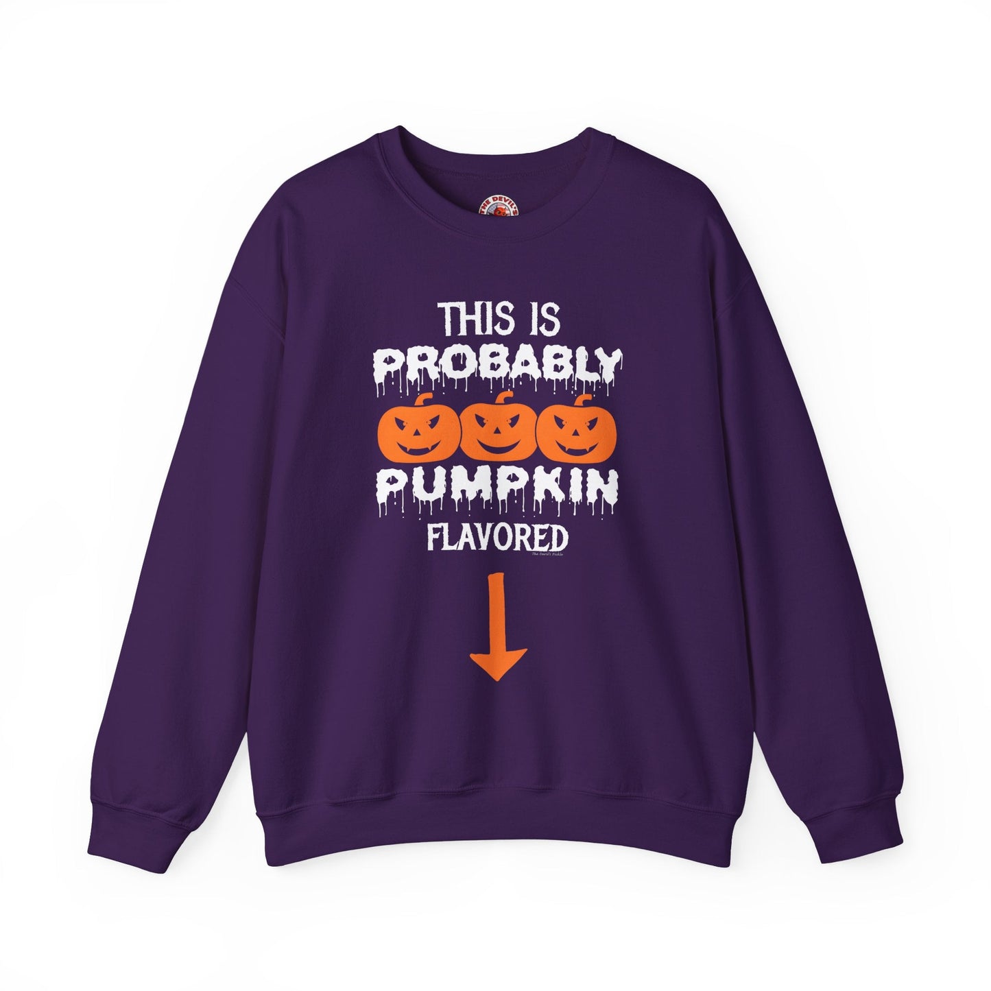 This is Probably Pumpkin Flavored Crewneck Sweatshirt The Devil's Pickle