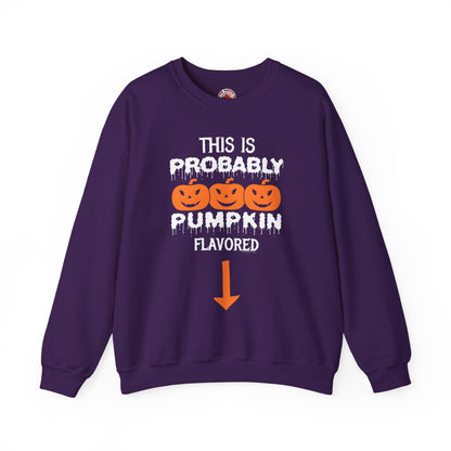 This is Probably Pumpkin Flavored Crewneck Sweatshirt The Devil's Pickle