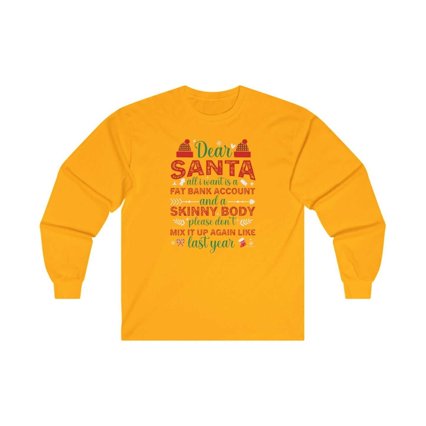 Dear Santa All I Want Is a Fat Bank Account Long Sleeve Tee The Devil's Pickle