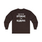 What You Find Offensive I Find Hilarious Long Sleeve Tee The Devil's Pickle