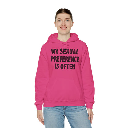My Sexual Preference Is Often Hooded Sweatshirt The Devil's Pickle