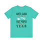 Santa Has The Right Idea T-Shirt