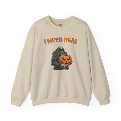 I Need Head Crewneck Sweatshirt The Devil's Pickle