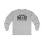 I'm Just Here To Drink And Fuck Long Sleeve Tee The Devil's Pickle