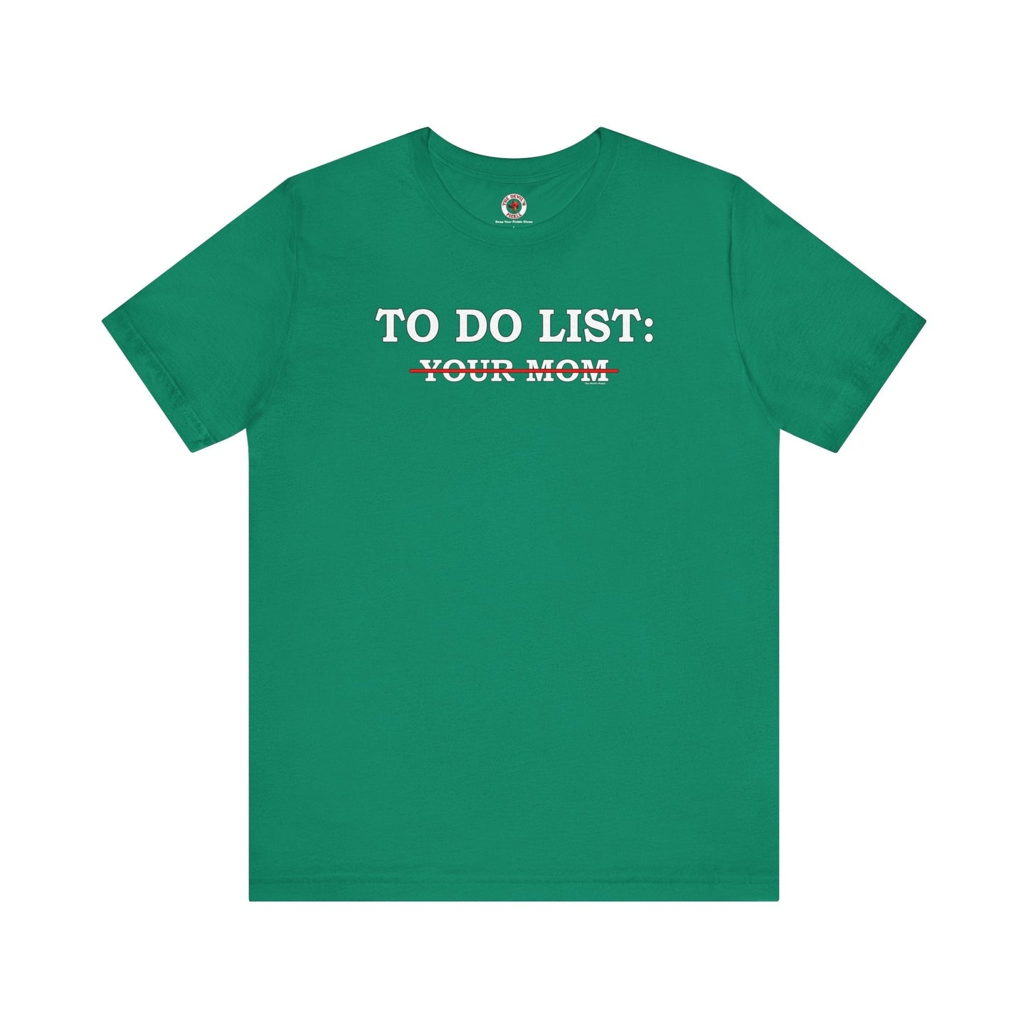 To Do List T-Shirt The Devil's Pickle