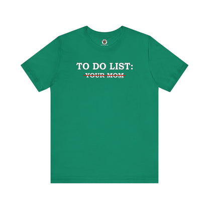 To Do List T-Shirt The Devil's Pickle