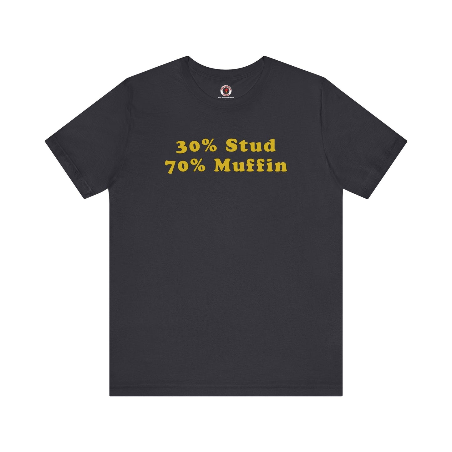 30% Stud 70% Muffin T-Shirt The Devil's Pickle