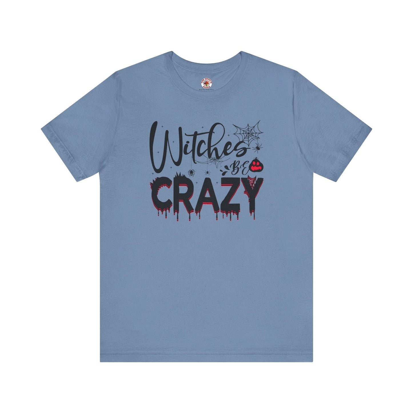 Witches Be Crazy T-Shirt The Devil's Pickle