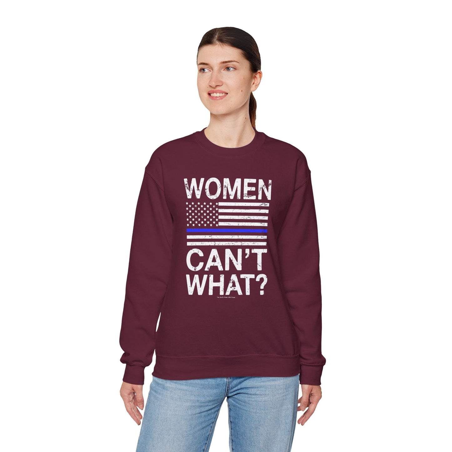 Women Can't What Crewneck Sweatshirt The Devil's Pickle