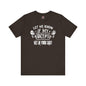 Let Me Know If My Biceps Get In Your Way T-Shirt The Devil's Pickle