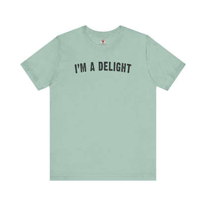 I'm A Delight T-Shirt The Devil's Pickle