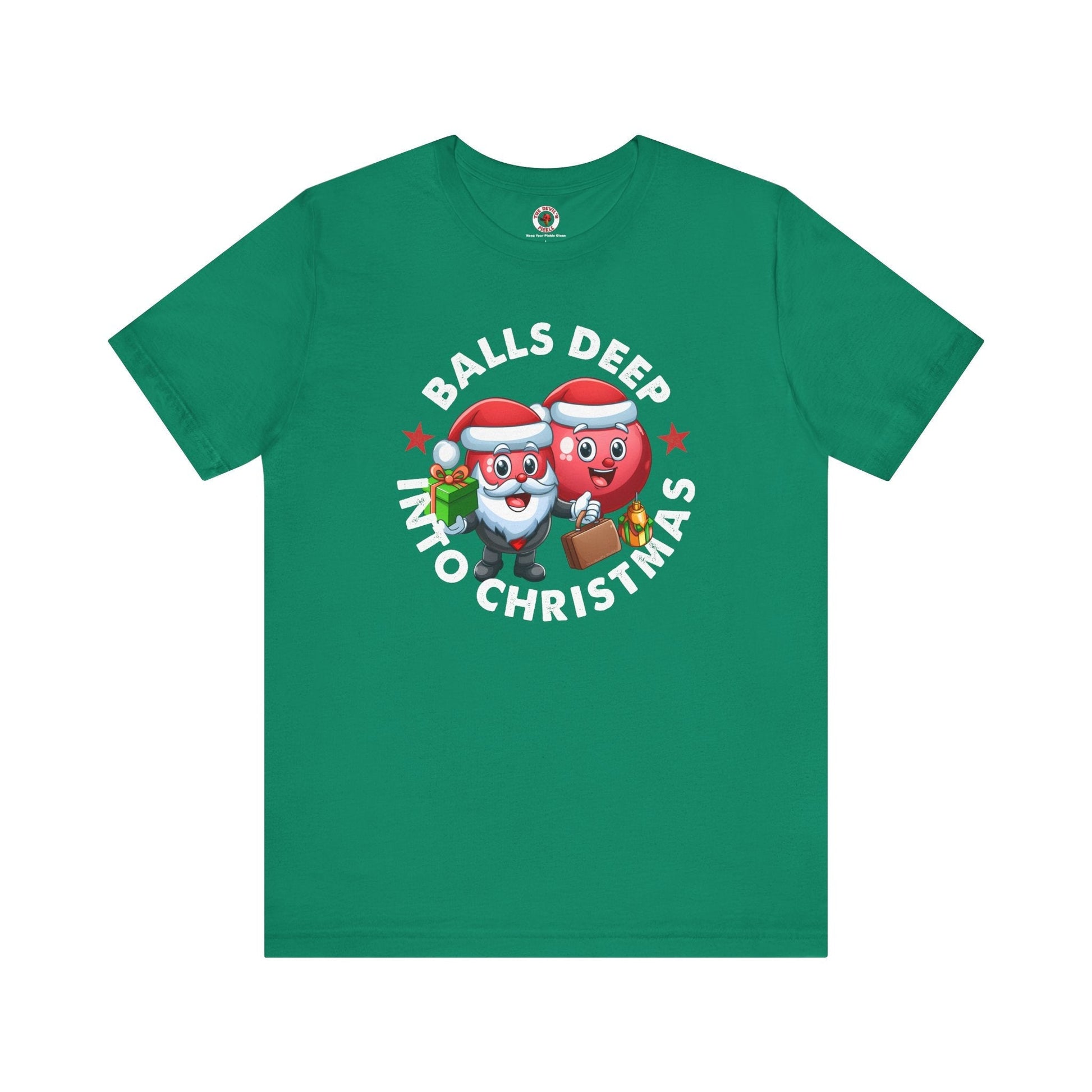 Balls Deep Into Christmas T-Shirt. The Devil's Pickle