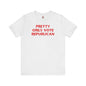 Pretty Girls Vote Republican T-Shirt. The Devil's Pickle
