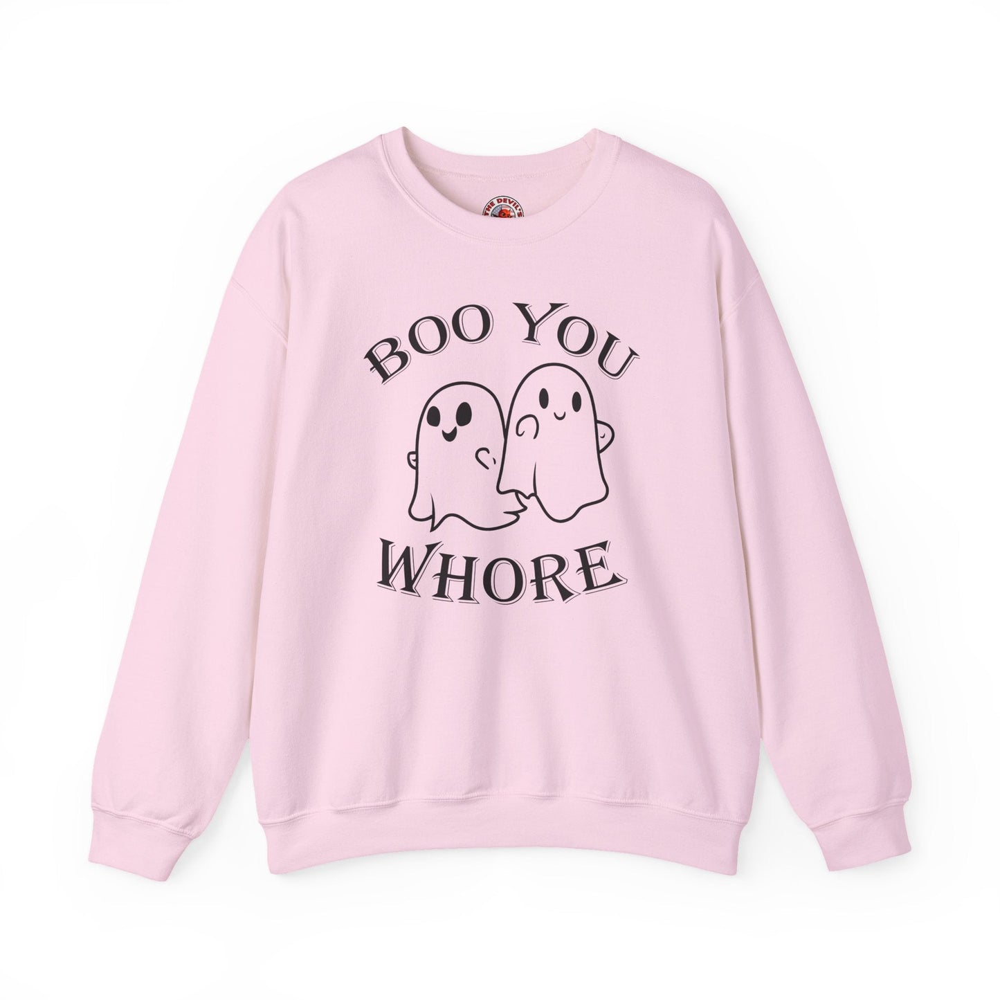 Boo You Whore Crewneck Sweatshirt The Devil's Pickle