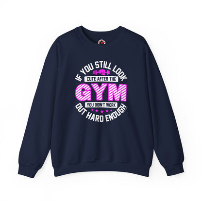 If You Still Look Cute After The Gym Crewneck Sweatshirt The Devil's Pickle