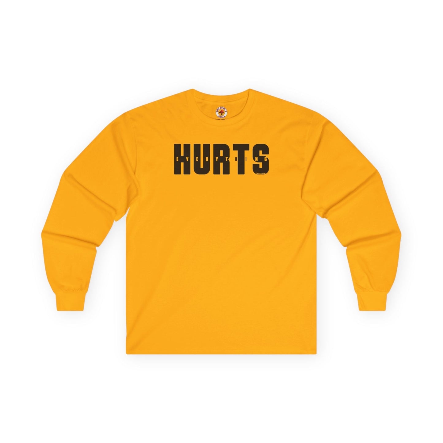 Everything Hurts Long Sleeve Tee The Devil's Pickle