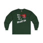 You Give Me A Heart On Long Sleeve Tee The Devil's Pickle