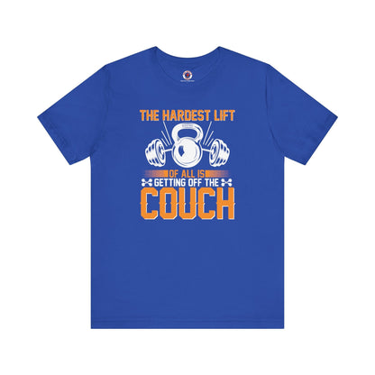 The Hardest Lift Of All Is Getting Off The Couch T-Shirt The Devil's Pickle