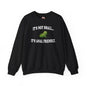 It's Not Small Crewneck Sweatshirt The Devil's Pickle