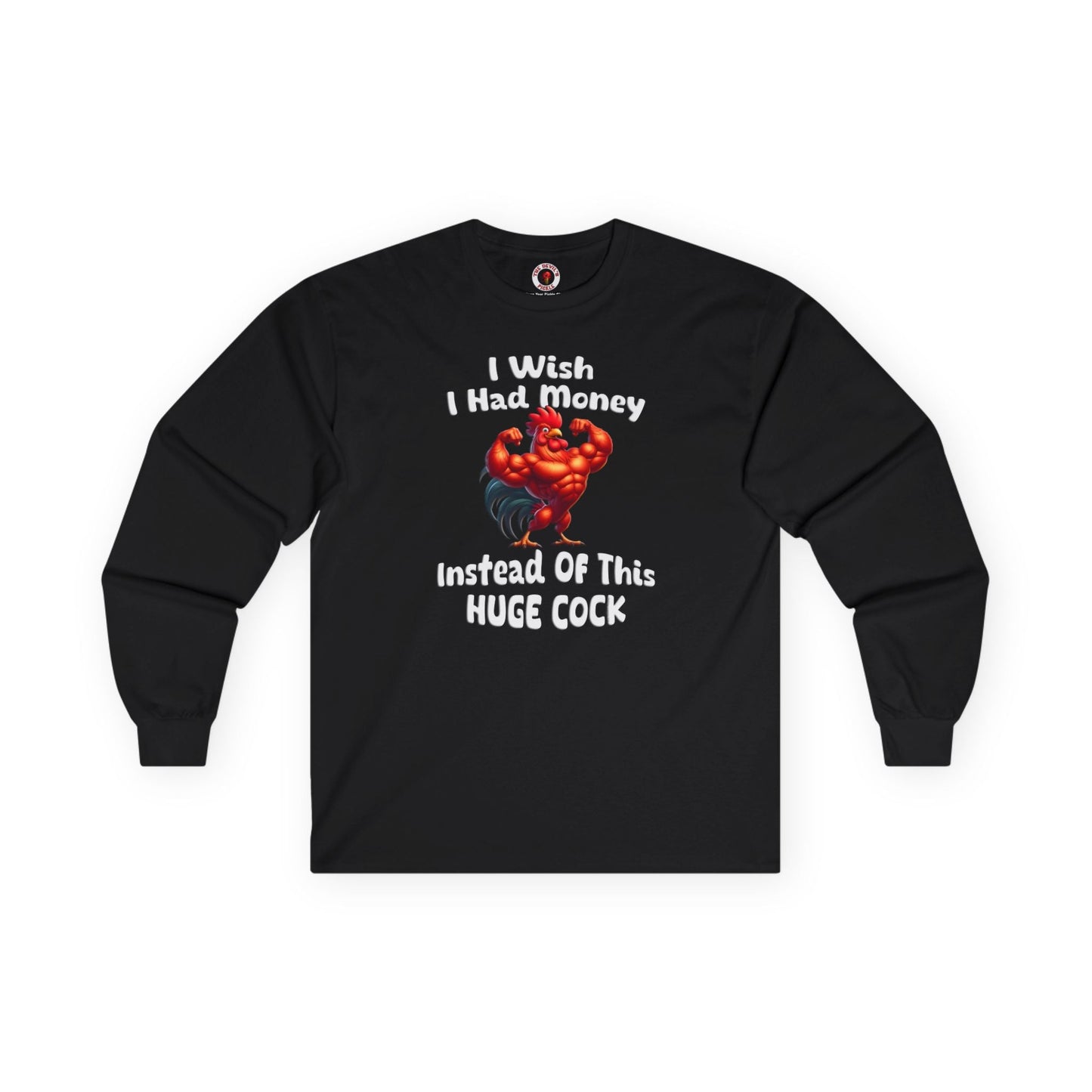 I Wish I had Money Long Sleeve Tee The Devil's Pickle