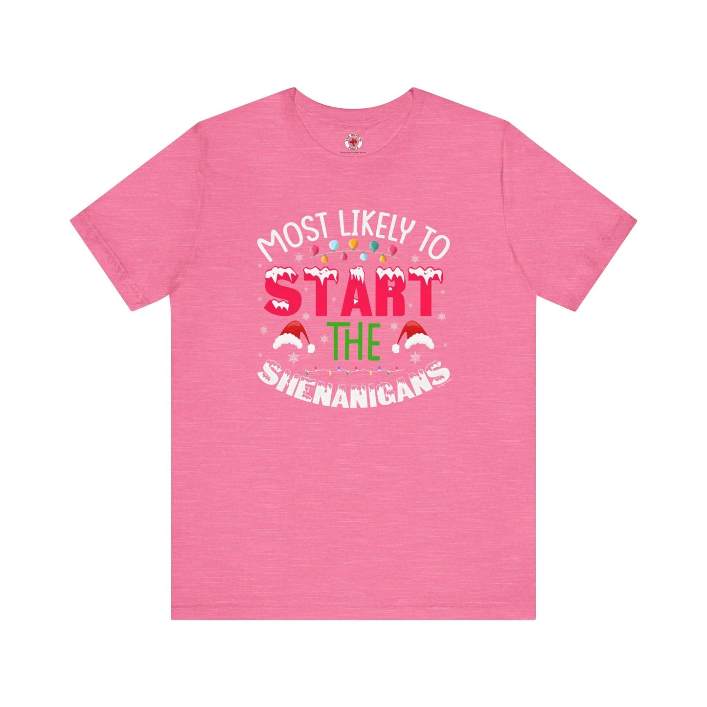 Most Likely To Start The Shenanigans T-Shirt The Devil's Pickle