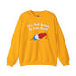 It's Not Going To Lick Itself Crewneck Sweatshirt The Devil's Pickle