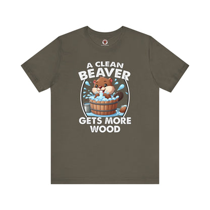 A Clean Beaver Gets More Wood T-Shirt The Devil's Pickle