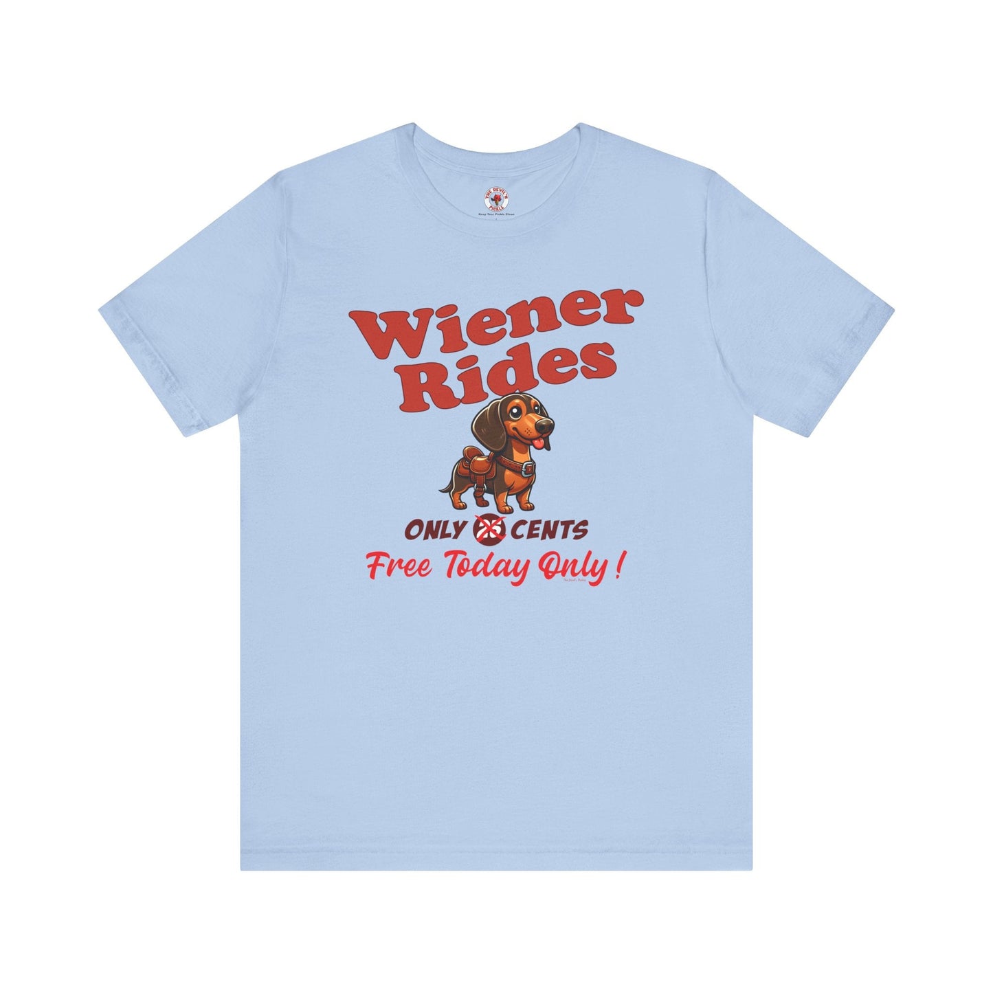 Free Wiener Rides T-Shirt The Devil's Pickle