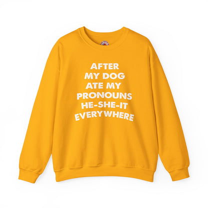 After My Dog Ate My Pronouns Crewneck Sweatshirt The Devil's Pickle