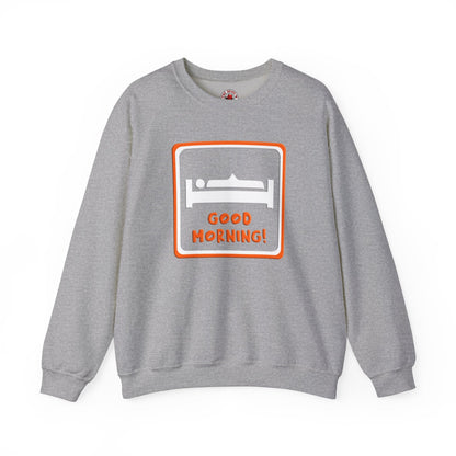 Good Morning Crewneck Sweatshirt The Devil's Pickle