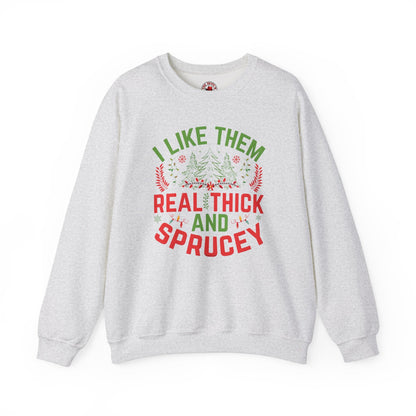 I Like them Thick And Sprucey Crewneck Sweatshirt. The Devil's Pickle