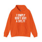 I Simply Don't Give A She/It Hooded Sweatshirt The Devil's Pickle