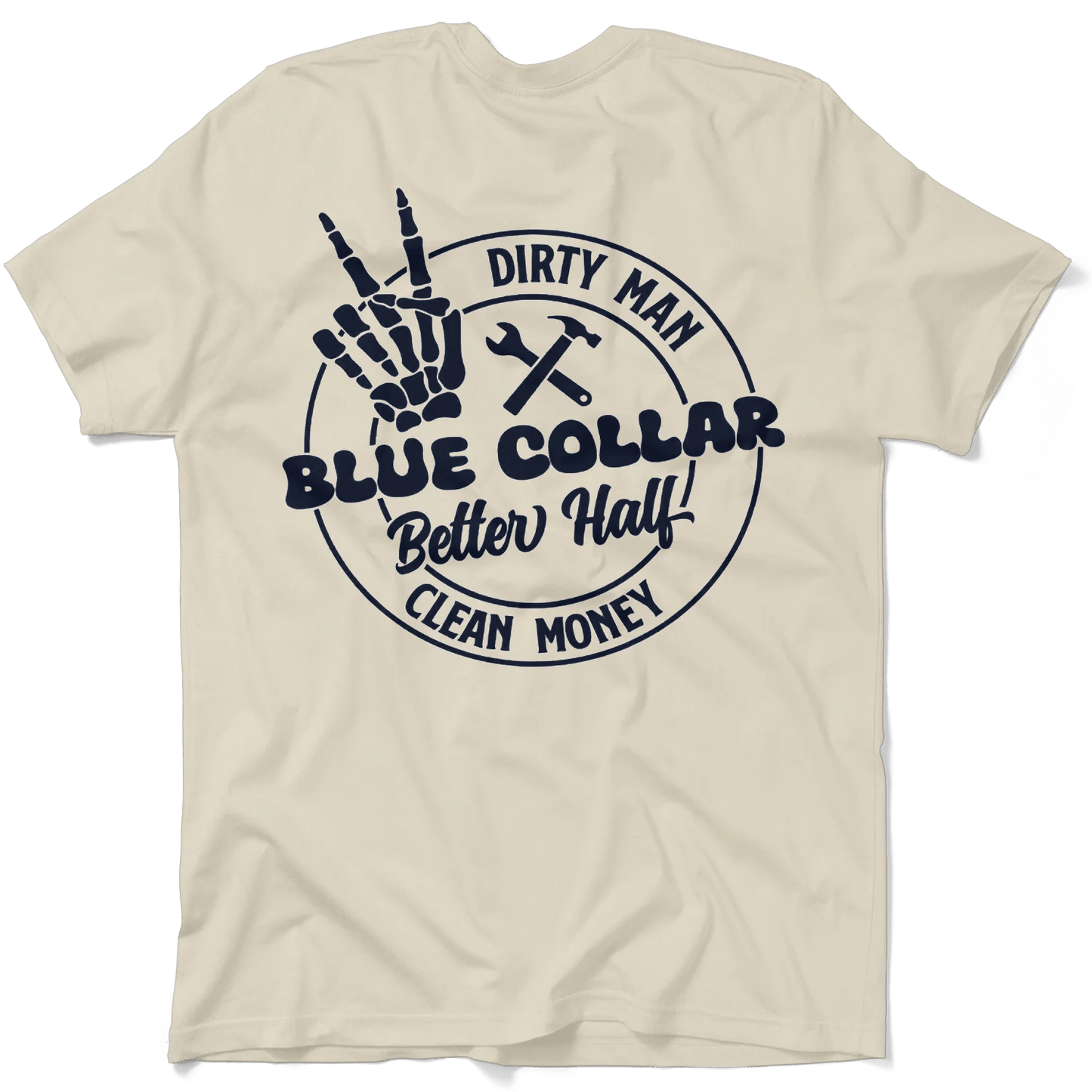 Dirty Man - Better Half T-Shirt Armed American Supply