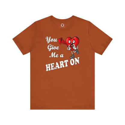 You Give Me A Heart On T-Shirt The Devil's Pickle
